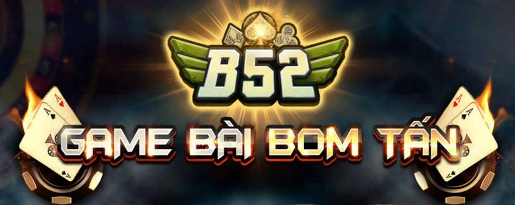 Review B52 và cơ hội cá cược tiềm năng